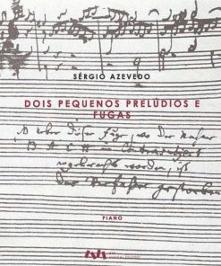Dois Pequenos Prelúdios e Fugas