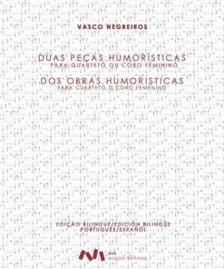 Duas peças humorísticas para Quarteto ou Coro feminino