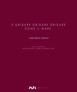 E gridare gridare gridare come il mare