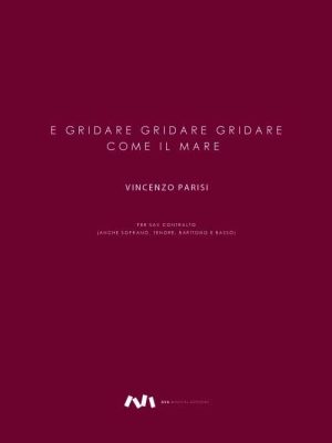 E gridare gridare gridare come il mare