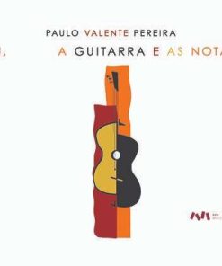 Eu, a Guitarra e as Notas
