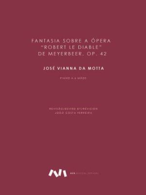 Fantasia sobre “Robert le Diable” de Giacomo Meyerbeer, op.42