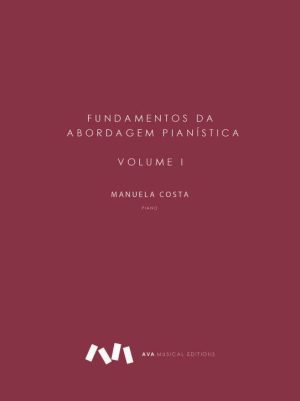Fundamentos da Abordagem Pianística - Volume I + CD (digital)