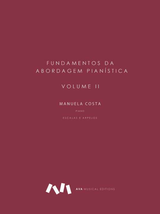 Fundamentos da Abordagem Pianística - Escalas e Arpejos Volume II