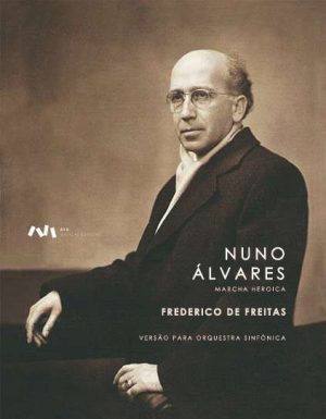 Nuno Álvares / Marcha Heróica para Orquestra de Sopros