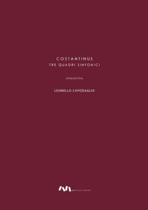 Costantinus, Tre quadri Sinfonici