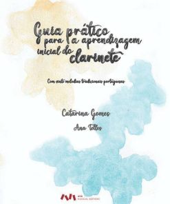 Guia prático para a aprendizagem inicial do clarinete