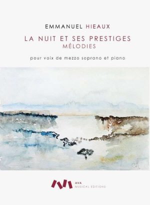 La Nuit et ses Prestiges / Mélodies para Mezzo-soprano e Piano
