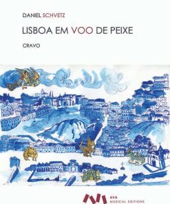Lisboa em Voo de Peixe para Cravo
