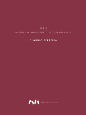 M2u - Motion Experience for 2 Tenor Saxophones