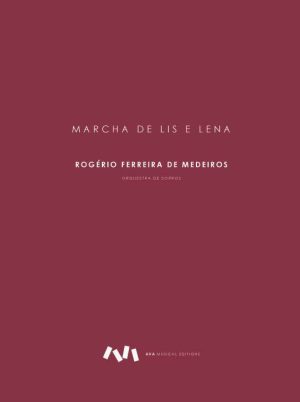 Marcha de Lis e Lena para Orquestra de Sopros