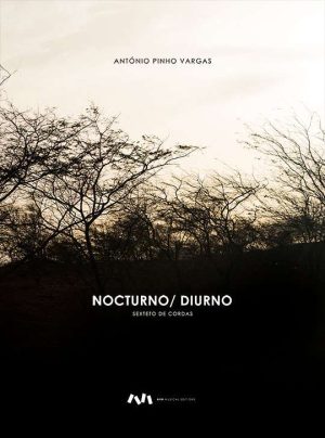 Nocturno / Diurno - Sexteto de Cordas / String sextet