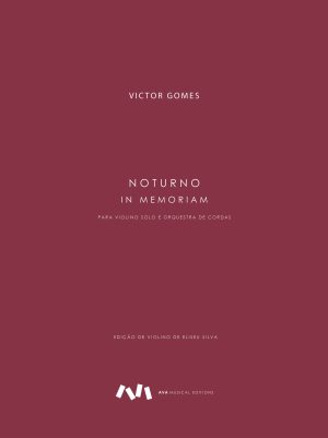 Noturno In Memoriam para Violino Solo e Orquestra de Cordas