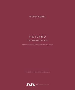 Noturno In Memoriam para Violino Solo e Orquestra de Cordas
