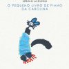 O Pequeno Livro de Piano da Carolina