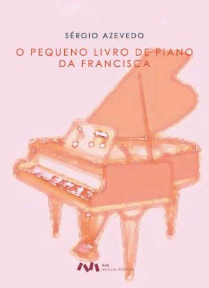 O Pequeno Livro de Piano da Francisca