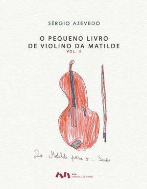 O Pequeno Livro de Violino da Matilde, Volume II
