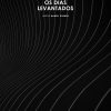 Os Dias Levantados / Ópera