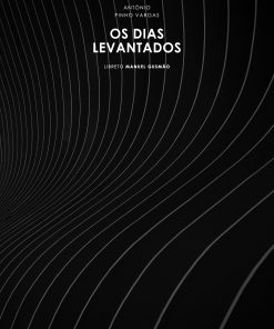 Os Dias Levantados / Ópera