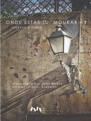 Onde estás tu, Mouraria?