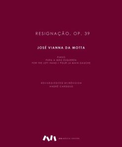 Resignação, Op. 39 para Piano Mão Esquerda