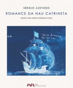 Romance da Nau Catrineta - Cantata para coro de crianças e piano