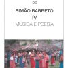 Obra Coral de Simão Barreto IV - Música e Poesia