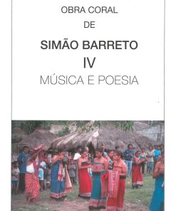 Obra Coral de Simão Barreto IV - Música e Poesia