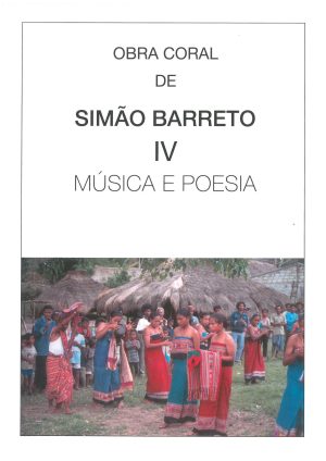 Obra Coral de Simão Barreto IV - Música e Poesia