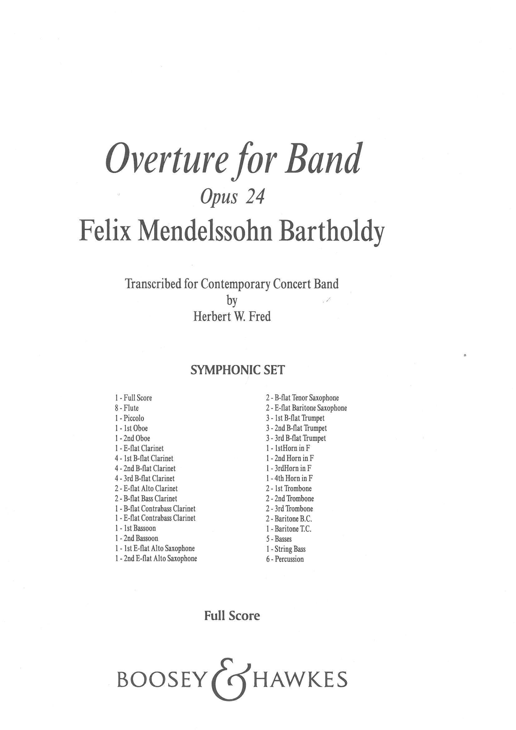 Overture for Band Op. 24 Transcribed for Contemporary Band by Herbert W. Fred