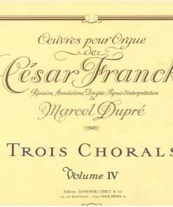 Trois Chorals  - Volume IV