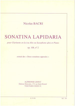 Sonatina Lapidaria pour Clarinette en la (ou Alto ou Saxophone Alto) et Piano Op. 108, nº 2 extrait des Deux sonatines opposées