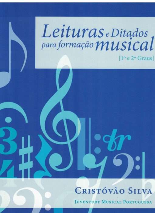 Leituras e Ditados para Formação Musical - 1º e 2º graus