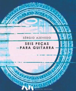 Seis Peças para Guitarra