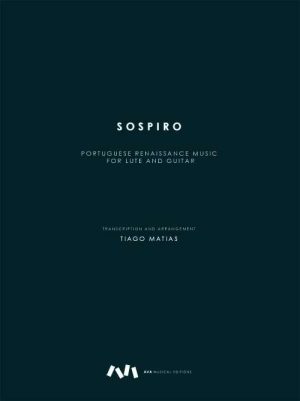 Sospiro - Portuguese Renascence Music for Lute and Guitar / para Alaúde e Guitarra