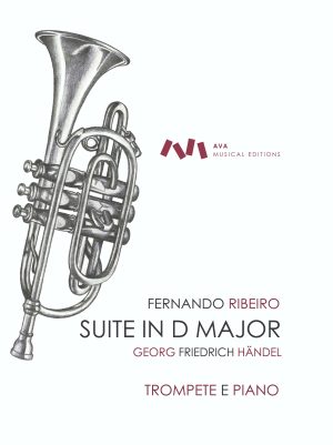Suite in D Major para Trompete em Dó ou em Ré ou Piccolo em Lá e Piano - Georg Friedrich Händel