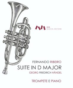 Suite in D Major para Trompete em Dó ou em Ré ou Piccolo em Lá e Piano - Georg Friedrich Händel