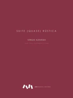 Suite (quase) Rústica para Quarteto com Piano