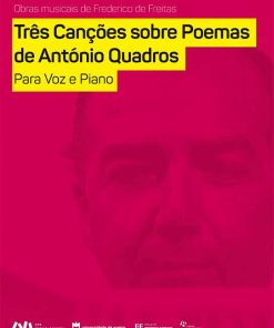 Três Canções sobre Poemas de António Quadros