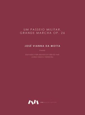 Um Passeio Militar - Grande Marcha, Op. 26 para Piano