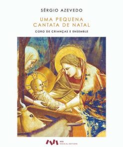 Uma Pequena Cantata de Natal para Coro de Crianças e Ensemble