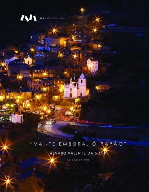 “Vai-te embora, ó papão”
Cancão de embalar (Arganil)