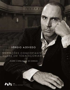 Variações Concertantes sobre um Tema Açoriano para Piano e Orquestra de Cordas