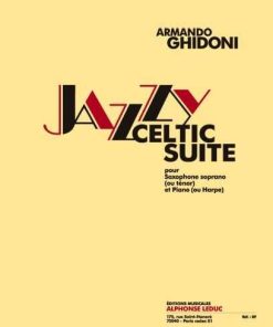 Jazzy Celtic Suite pour Saxophone soprano (ou ténor) et Piano (ou Harpe)