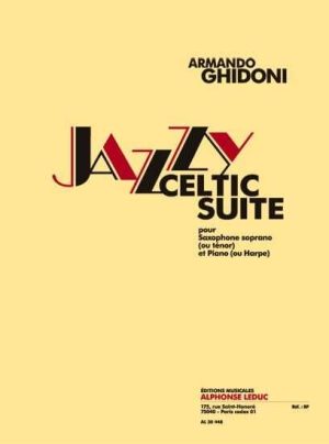 Jazzy Celtic Suite pour Saxophone soprano (ou ténor) et Piano (ou Harpe)