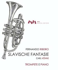 Slavische Fantasie para Trompete em Sib e Piano - Carl Höhne