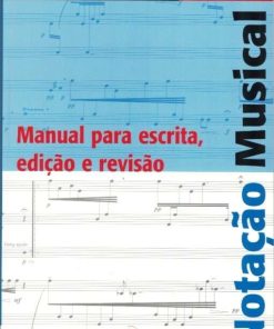 Notação Musical - Manual para escrita, edição e revisão