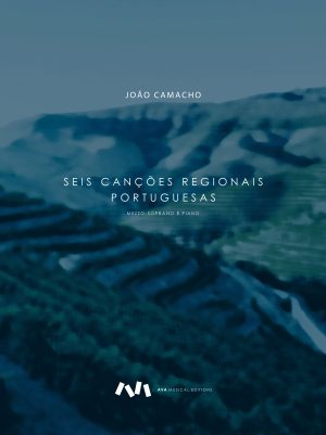 Seis Canções Regionais Portuguesas para Mezzo-soprano e Piano