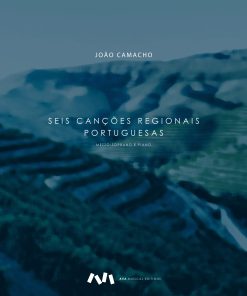Seis Canções Regionais Portuguesas para Mezzo-soprano e Piano