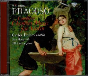 António Fragoso / Complete Chamber Music for Violin - CD